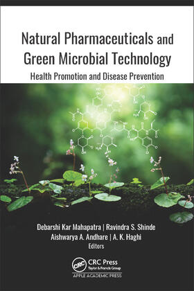 Mahapatra / Shinde / Andhare | Natural Pharmaceuticals and Green Microbial Technology | Buch | 978-1-77188-881-3 | sack.de