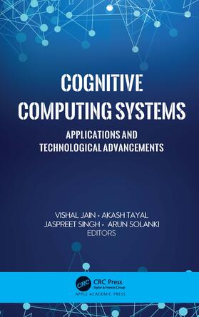 Jain / Tayal / Singh | Cognitive Computing Systems | Buch | 978-1-77188-931-5 | sack.de