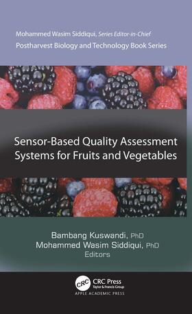 Kuswandi / Siddiqui | Sensor-Based Quality Assessment Systems for Fruits and Vegetables | Buch | 978-1-77188-935-3 | sack.de