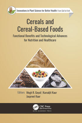 Goyal / Kaur | Cereals and Cereal-Based Foods | Buch | 978-1-77188-944-5 | sack.de