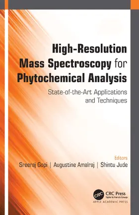 Gopi / Amalraj / Jude |  High-Resolution Mass Spectroscopy for Phytochemical Analysis | Buch |  Sack Fachmedien