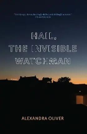 Oliver |  Hail, The Invisible Watchman | eBook | Sack Fachmedien