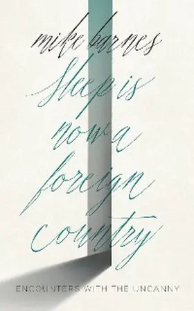 Barnes |  Sleep is Now a Foreign Country | eBook | Sack Fachmedien