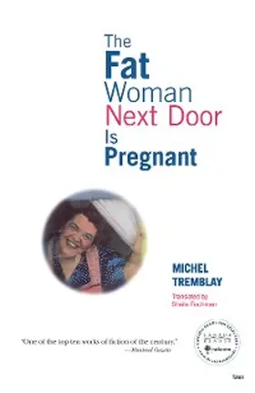 Tremblay |  The Fat Woman Next Door Is Pregnant | eBook | Sack Fachmedien
