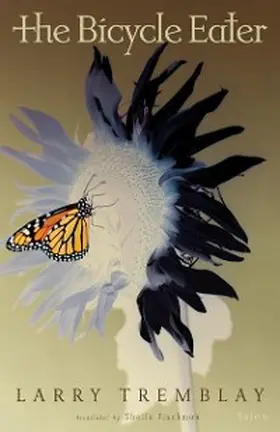 Tremblay |  The Bicycle Eater | eBook | Sack Fachmedien