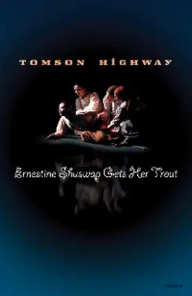 Highway |  Ernestine Shuswap Gets Her Trout | eBook | Sack Fachmedien