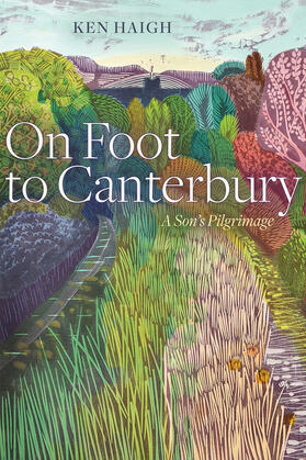 Haigh | On Foot to Canterbury | Buch | sack.de