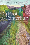 Haigh |  On Foot to Canterbury | Buch |  Sack Fachmedien