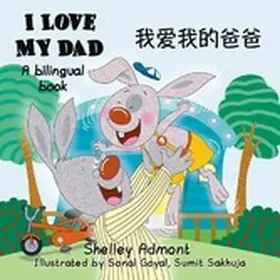 Admont / Books |  I Love My Dad (English Chinese Bilingual Book) | eBook | Sack Fachmedien