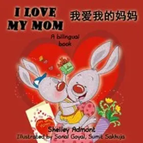 Admont / Books |  I Love My Mom (English Chinese Bilingual Collection) | eBook | Sack Fachmedien