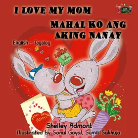 Admont |  I Love My Mom Mahal Ko ang Aking Nanay | eBook | Sack Fachmedien