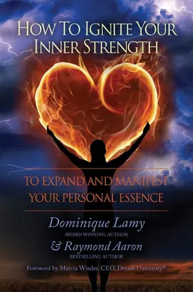 Lamy / Aaron |  How to Ignite Your Inner Strength | eBook | Sack Fachmedien
