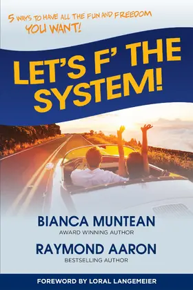 Muntean / Aaron |  Let's F' the System | eBook | Sack Fachmedien
