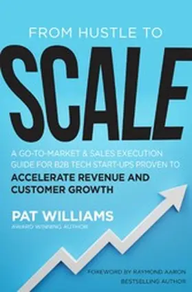 Williams |  FROM HUSTLE TO SCALE | eBook | Sack Fachmedien