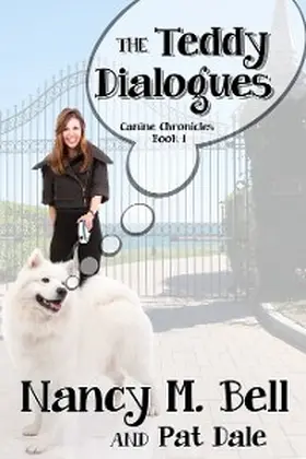 Bell |  The Teddy Dialogues (Canine Chronicles, #1) | eBook | Sack Fachmedien