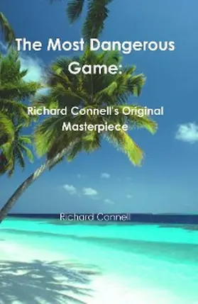 Connell |  The Most Dangerous Game | eBook | Sack Fachmedien