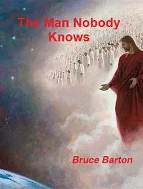 Barton |  The Man Nobody Knows | eBook | Sack Fachmedien