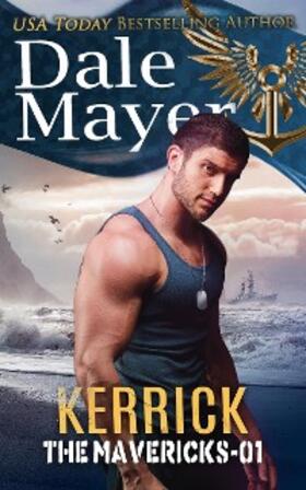 Mayer |  Kerrick (The Mavericks, #1) | eBook | Sack Fachmedien
