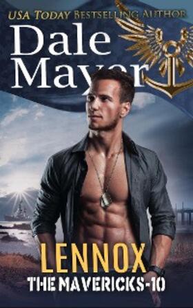 Mayer |  Lennox (The Mavericks, #10) | eBook | Sack Fachmedien