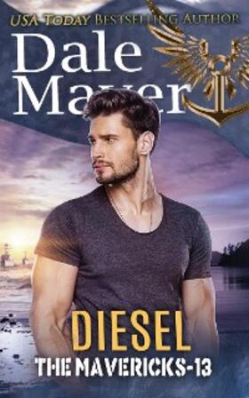 Mayer |  Diesel (The Mavericks, #13) | eBook | Sack Fachmedien
