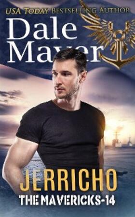 Mayer |  Jerricho (The Mavericks, #14) | eBook | Sack Fachmedien
