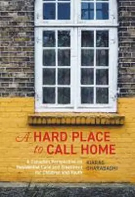 Gharabaghi |  A Hard Place to Call Home | Buch |  Sack Fachmedien