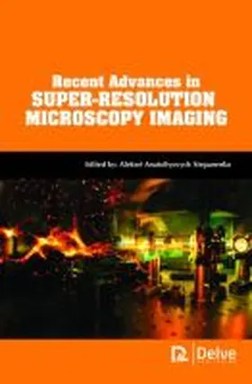Stepanenko |  Recent Advances in Super-Resolution Microscopy Imaging | Buch |  Sack Fachmedien