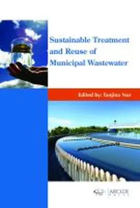 Nur |  Sustainable Treatment and Reuse of Municipal Wastewater | Buch |  Sack Fachmedien