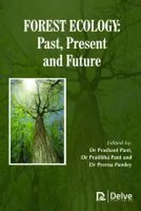 Pant / Pandey |  Forest Ecology: Past, Present and Future | Buch |  Sack Fachmedien