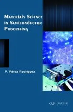 Rodríguez |  Materials Science in Semiconductor Processing | Buch |  Sack Fachmedien