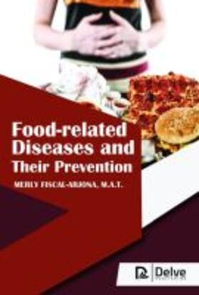 Arjona | Food-Related Diseases and Their Prevention | Buch | 978-1-77361-254-6 | sack.de