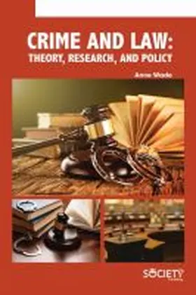 Wade |  Crime and Law: Theory, Research, and Policy | Buch |  Sack Fachmedien
