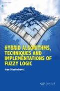 Stanimirovic |  Hybrid Algorithms, Techniques and Implementations of Fuzzy Logic | Buch |  Sack Fachmedien