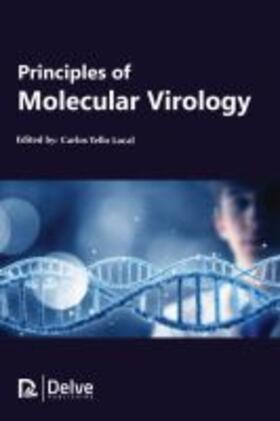 Lacal | Principles of Molecular Virology | Buch | 978-1-77361-389-5 | sack.de
