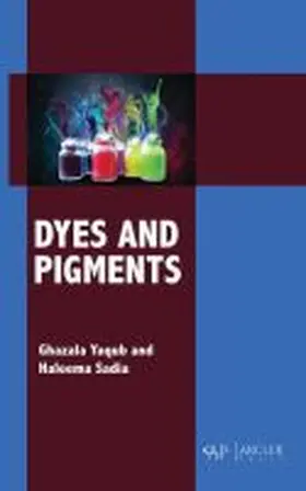 Yaqub |  Dyes and Pigments | Buch |  Sack Fachmedien