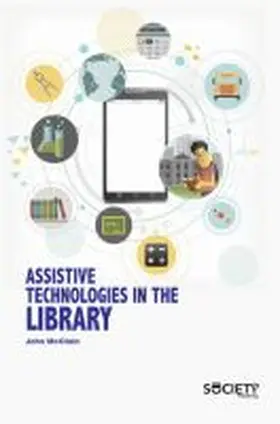 McClain |  Assistive Technologies in the Library | Buch |  Sack Fachmedien
