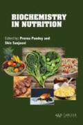 Pandey / Sanjeevi |  Biochemistry in Nutrition | Buch |  Sack Fachmedien