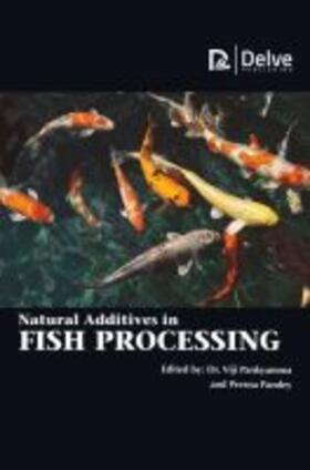 Pankyamma / Pandey | Natural Additives in Fish Processing | Buch | 978-1-77361-474-8 | sack.de
