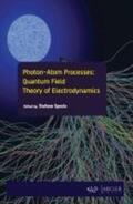 Spezia |  Photon-Atom Processes: Quantum Field Theory of Electrodynamics | Buch |  Sack Fachmedien