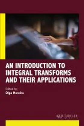 Moreira |  An Introduction to Integral Transforms and Their Applications | Buch |  Sack Fachmedien