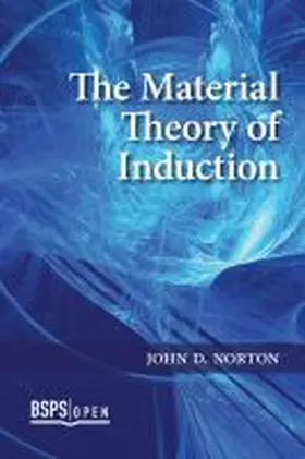 Norton |  The Material Theory of Induction | Buch |  Sack Fachmedien