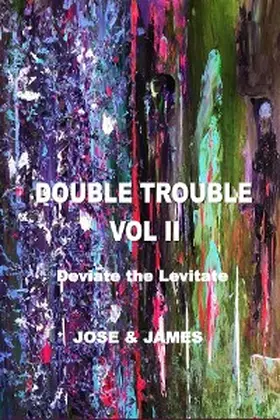 Jose / James |  Double Trouble Vol II | eBook | Sack Fachmedien