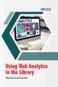 Dwivedi |  Using Web Analytics in the Library | Buch |  Sack Fachmedien