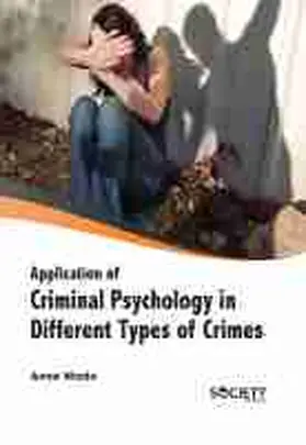 Wade | Application of Criminal Psychology in Different Types of Crimes | Buch | 978-1-77407-730-6 | sack.de