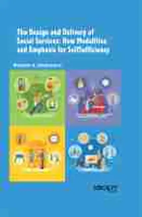  The Design and Delivery of Social Services: New Modalities and Emphasis for SelfSufficiency | eBook | Sack Fachmedien