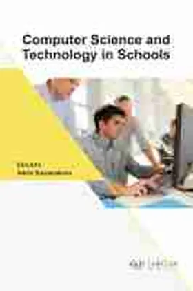 Kuzmiakova |  Computer Science and Technology in Schools | eBook | Sack Fachmedien