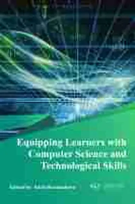 Kuzmiakova |  Equipping Learners with Computer Science and Technological Skills | eBook | Sack Fachmedien