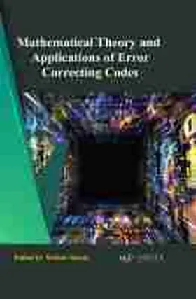  Mathematical Theory and Applications of Error Correcting Codes | eBook | Sack Fachmedien