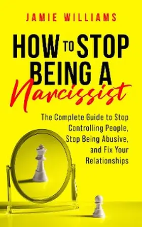 Williams |  How to Stop Being a Narcissist | eBook | Sack Fachmedien