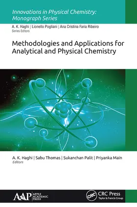 Haghi / Thomas / Palit |  Methodologies and Applications for Analytical and Physical Chemistry | Buch |  Sack Fachmedien